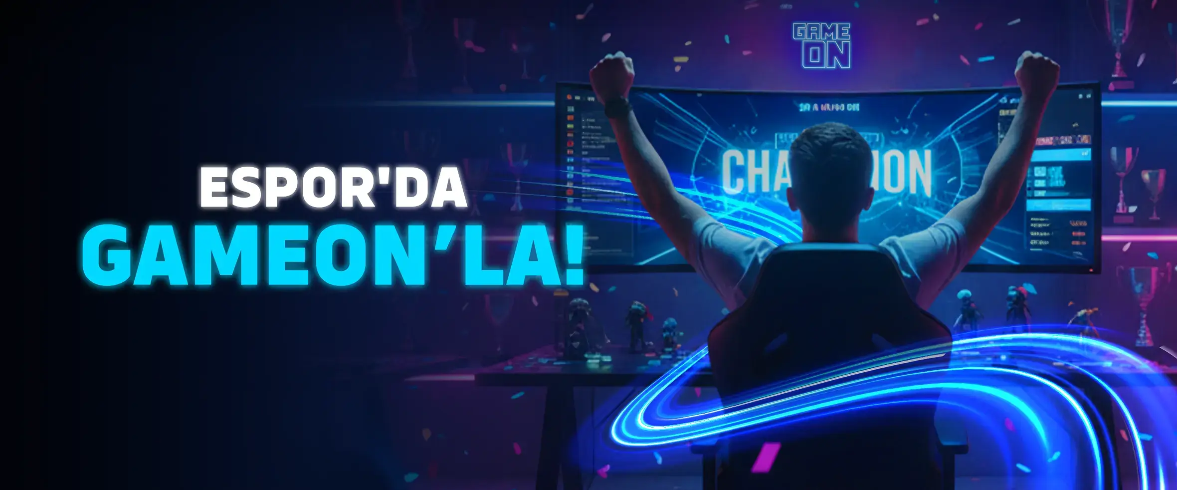Espor'da GAMEON'la